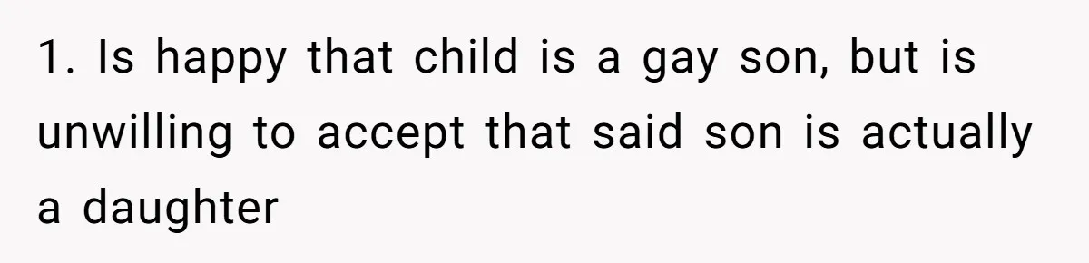 Father Calls Out Ex Wife After She Sabotages Daughter’s Hair And Plays Victim Online 1. Is happy that child is a gay son, but is unwilling to accept that said son is actually a daughter