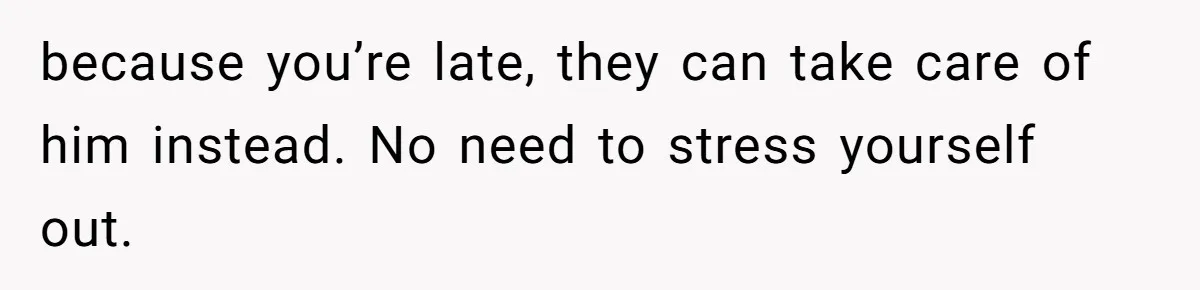 Autistic Brother Keeps Pregnant Sister Awake All Night, Family Says She Overreacted because you’re late, they can take care of him instead. No need to stress yourself out.
