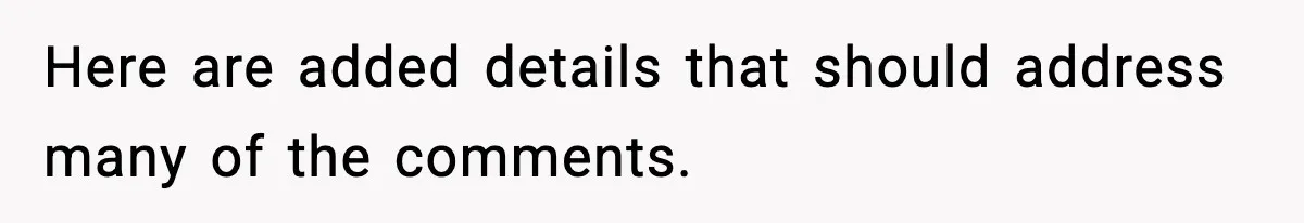 Here are added details that should address many of the comments.