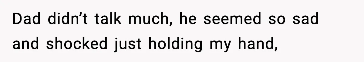 Girl Reports Homophobic Bullying For Months, Teacher Ignores It Until She Breaks Down Crying In Public Dad didn’t talk much, he seemed so sad and shocked just holding my hand,