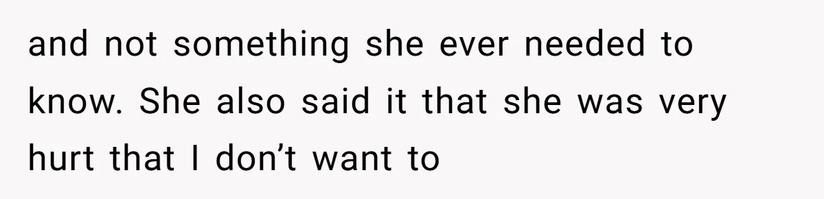 “Unless You Want to See Me...” Wife Gets Creative After Constant Bedroom Interruptions and not something she ever needed to know. She also said it that she was very hurt that I don’t want to
