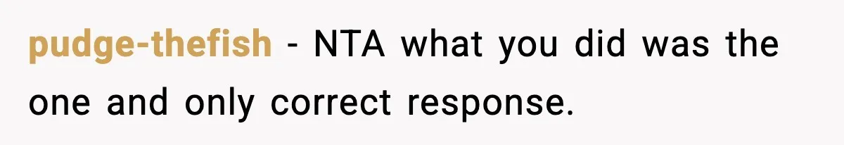 Dad Gives Embarrassed Boy His Daughter’s Pants, Wife Calls It a Huge Mistake pudge-thefish - NTA what you did was the one and only correct response.