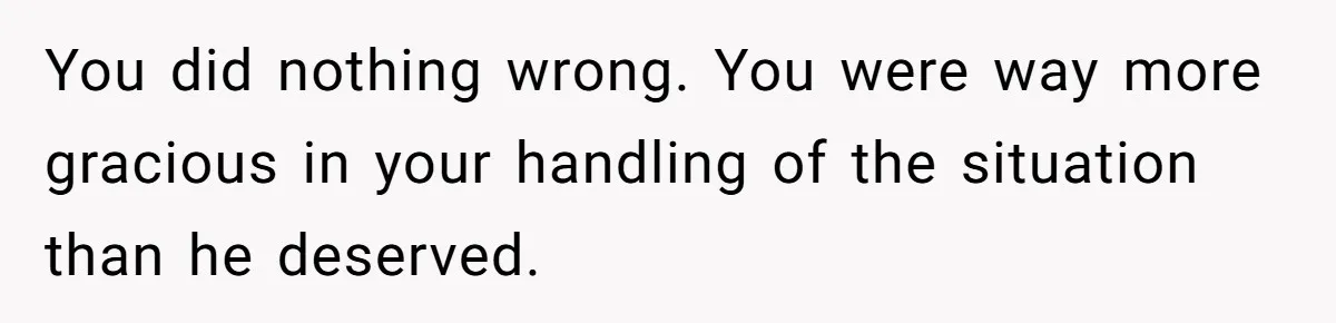 Man Dumps 20 Pounds Of Candy In Kids’ Bags, Then Tells Girlfriend To Fix His Mess You did nothing wrong. You were way more gracious in your handling of the situation than he deserved.