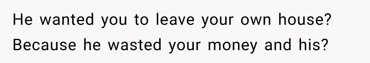 Man Dumps 20 Pounds Of Candy In Kids’ Bags, Then Tells Girlfriend To Fix His Mess He wanted you to leave your own house? Because he wasted your money and his?