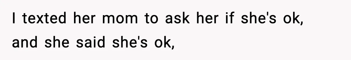 Boyfriend Body-Shames Girlfriend’s Teenage Sister At Family Lunch, Gets Dumped On The Spot I texted her mom to ask her if she's ok, and she said she's ok,