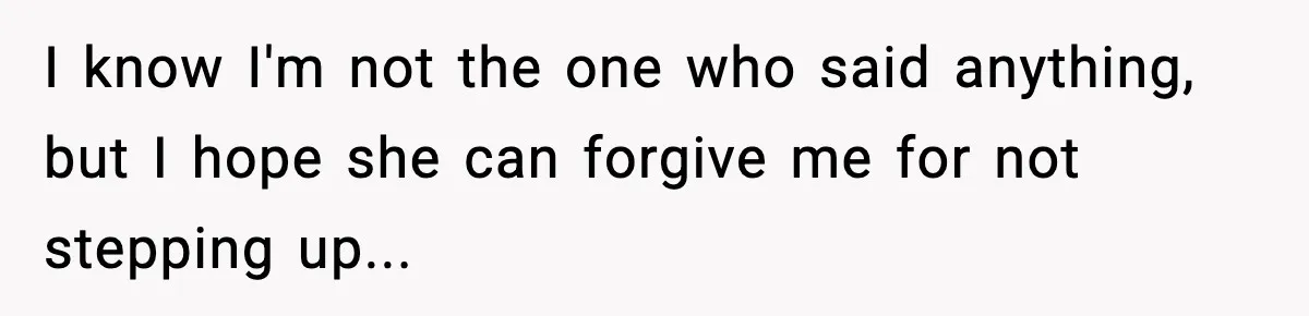 Boyfriend Body-Shames Girlfriend’s Teenage Sister At Family Lunch, Gets Dumped On The Spot I know I'm not the one who said anything, but I hope she can forgive me for not stepping up...