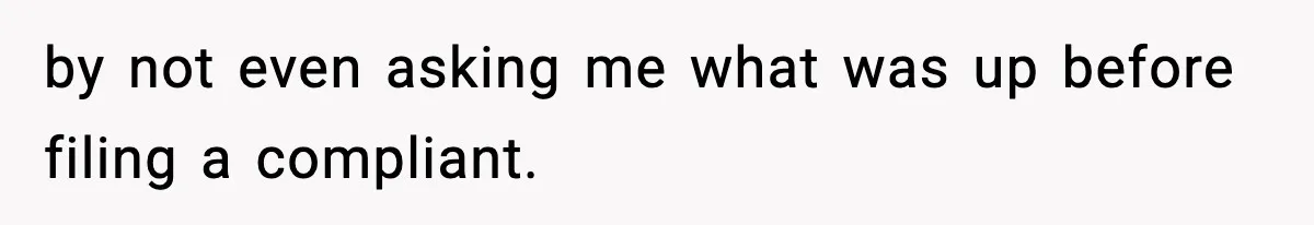 Coworker Reports Woman For ‘Excessive’ Bathroom Breaks, Instantly Regrets It When She Learns The Truth by not even asking me what was up before filing a compliant.