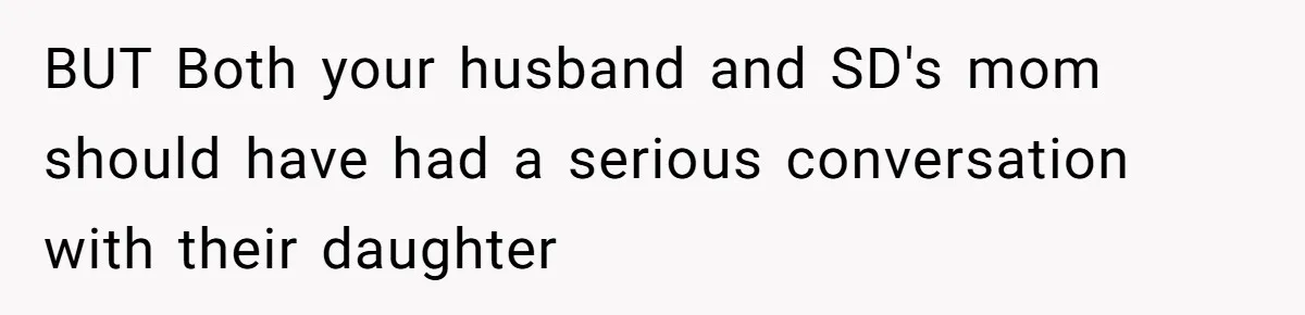 Husband Secretly Gave Away Toddler’s Ashes After Wife Said No, Calls It “Not A Big Deal” BUT Both your husband and SD's mom should have had a serious conversation with their daughter