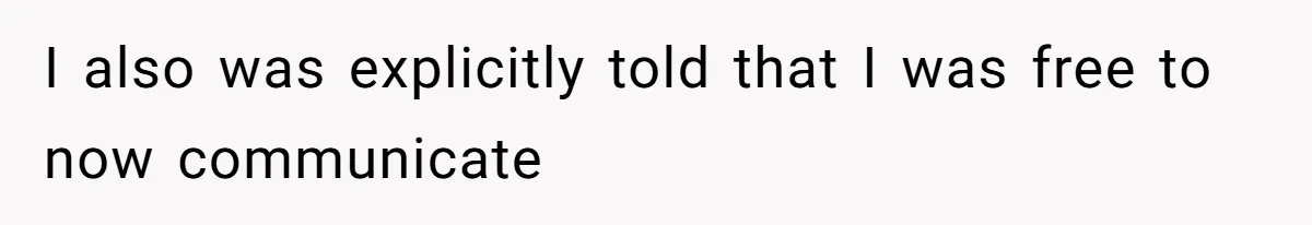 Boss Forbids Employee From Emailing Upper Management, So Her Own Rule Ends Up Exposing Her I also was explicitly told that I was free to now communicate