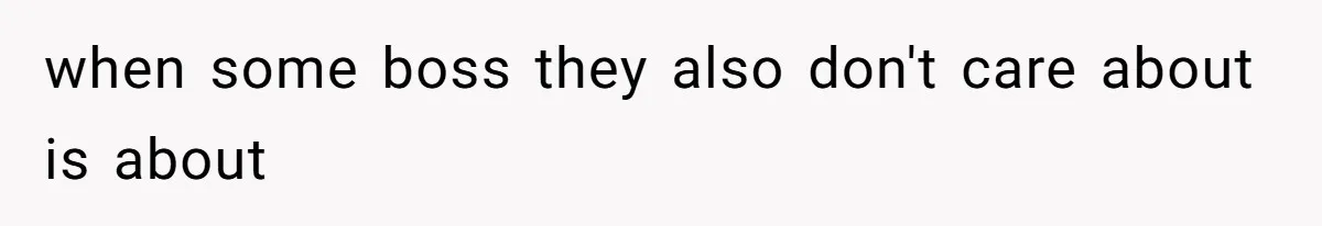 Boss Forbids Employee From Emailing Upper Management, So Her Own Rule Ends Up Exposing Her when some boss they also don't care about is about