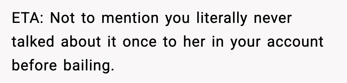 Man Leaves Girlfriend At Pumpkin Patch After She And Her Friends Ignore Him All Day ETA: Not to mention you literally never talked about it once to her in your account before bailing.