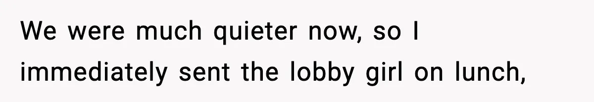 Manager Makes Mom Dig Through Garbage After Her Kids Smear Ketchup All Over McDonald’s We were much quieter now, so I immediately sent the lobby girl on lunch,