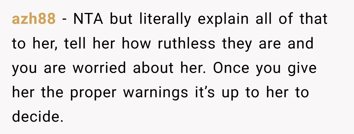 Can Modeling Be Dangerous for Sensitive Souls? One Veteran Sister Thinks So azh88 - NTA but literally explain all of that to her, tell her how ruthless they are and you are worried about her. Once you give her the proper warnings...
