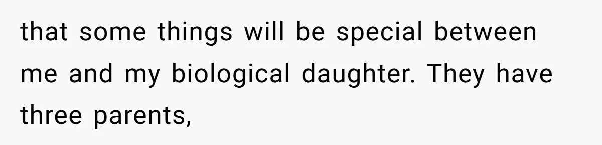 How One Parent’s Attempt to Keep Their Culture Alive Became a Source of Sibling Bitterness that some things will be special between me and my biological daughter. They have three parents,