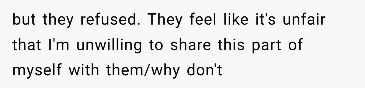 How One Parent’s Attempt to Keep Their Culture Alive Became a Source of Sibling Bitterness but they refused. They feel like it's unfair that I'm unwilling to share this part of myself with them/why don't