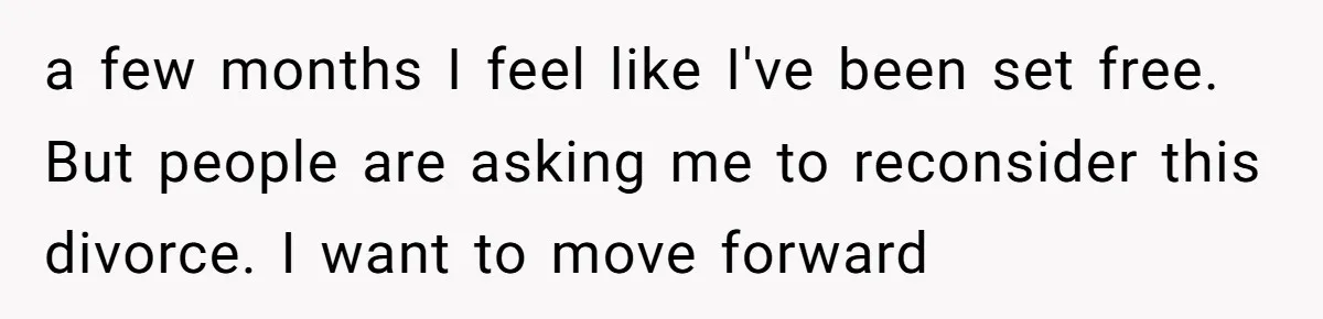 Mom Quits 19-Year Marriage to Pursue Fame After Someone Likens Her to Margot Robbie a few months I feel like I've been set free. But people are asking me to reconsider this divorce. I want to move forward