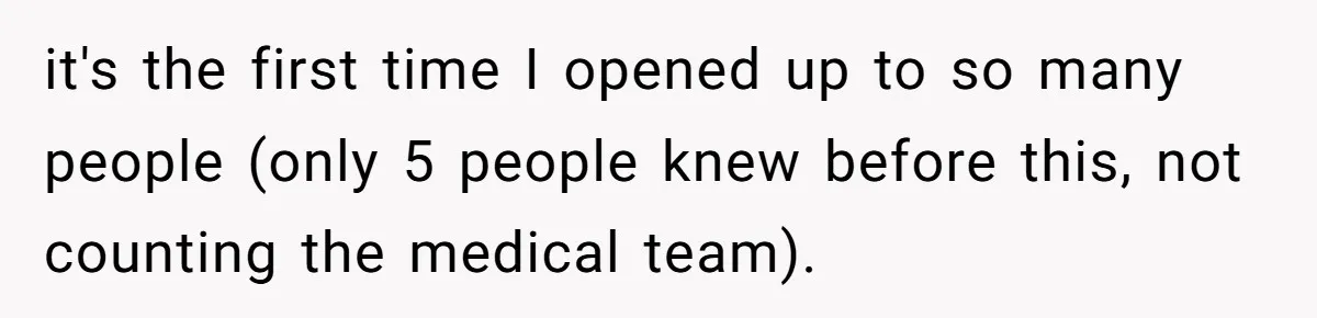 Woman Bravely Shares Medical Secret with MIL, Is Met with Utter Cruelty it's the first time I opened up to so many people (only 5 people knew before this, not counting the medical team).