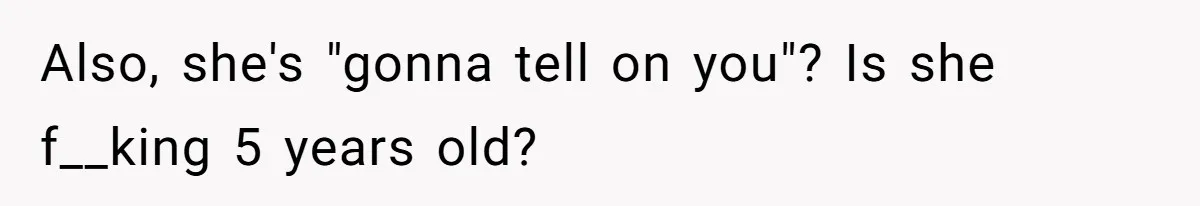 Woman Bravely Shares Medical Secret with MIL, Is Met with Utter Cruelty Also, she's "gonna tell on you"? Is she f__king 5 years old?
