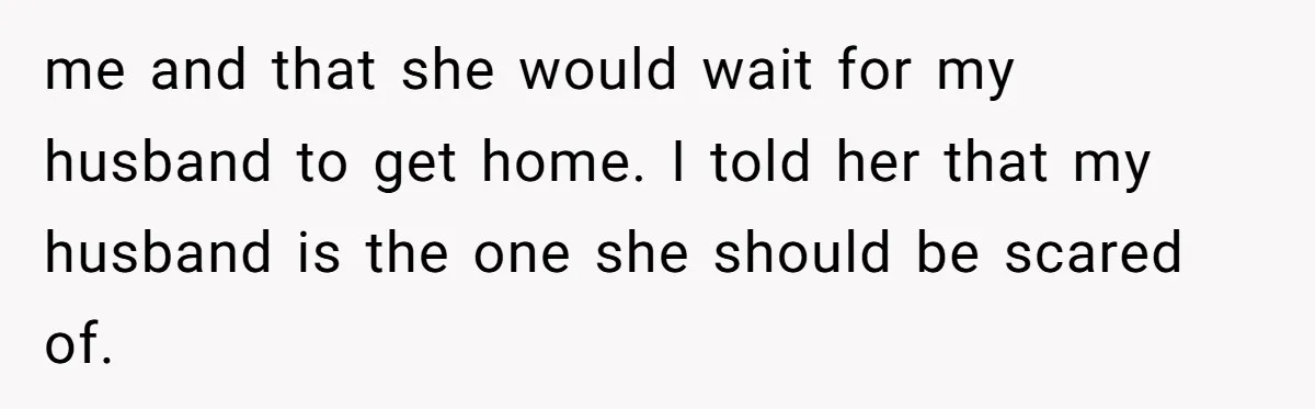 How a "Relaxing Bath" Turned Into a Waterlogged Disaster for This Heartbroken Couple me and that she would wait for my husband to get home. I told her that my husband is the one she should be scared of.