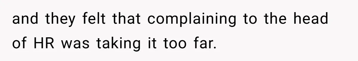 Employee Reports HR Rep For Accusing Them Of Taking Drugs During Zoom Meeting, Rep Gets Suspended and they felt that complaining to the head of HR was taking it too far.