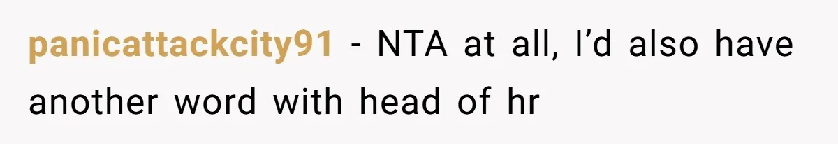 Employee Reports HR Rep For Accusing Them Of Taking Drugs During Zoom Meeting, Rep Gets Suspended panicattackcity91 − NTA at all, I’d also have another word with head of hr