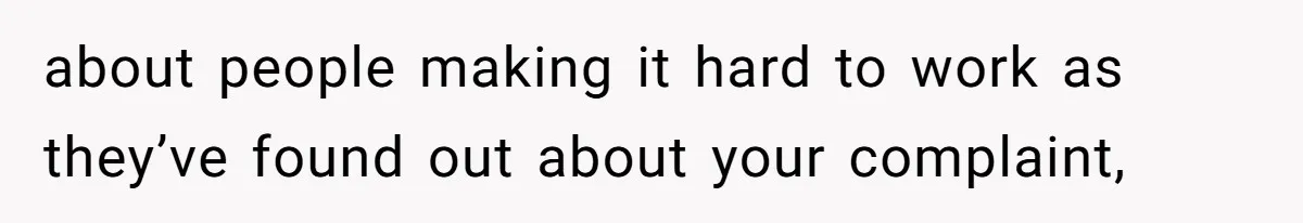 Employee Reports HR Rep For Accusing Them Of Taking Drugs During Zoom Meeting, Rep Gets Suspended about people making it hard to work as they’ve found out about your complaint,