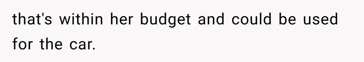 Stepmom Pays 70% For Car, Bio Mom Wants 5% Credit And A Joint Announcement that's within her budget and could be used for the car.