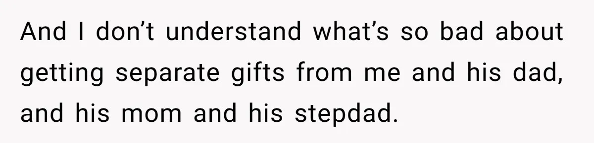 Stepmom Pays 70% For Car, Bio Mom Wants 5% Credit And A Joint Announcement And I don’t understand what’s so bad about getting separate gifts from me and his dad, and his mom and his stepdad.
