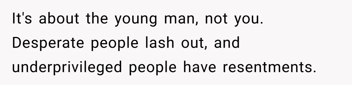 Stepmom Pays 70% For Car, Bio Mom Wants 5% Credit And A Joint Announcement It's about the young man, not you. Desperate people lash out, and underprivileged people have resentments.