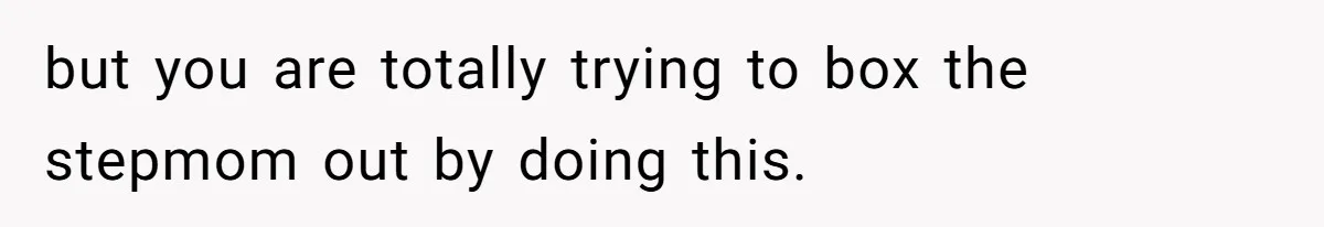 Stepmom Pays 70% For Car, Bio Mom Wants 5% Credit And A Joint Announcement but you are totally trying to box the stepmom out by doing this.