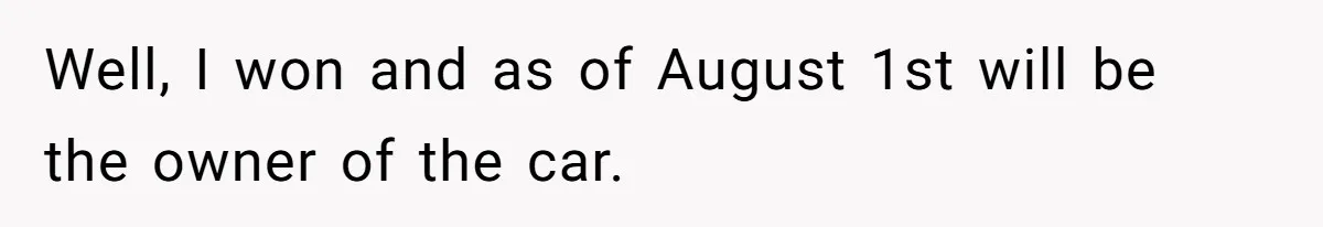 Woman Wins $300,000 Jaguar After Boyfriend Won’t Go Halves, He Demands A Say Well, I won and as of August 1st will be the owner of the car.