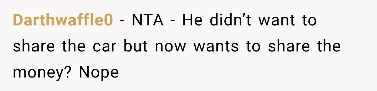 Woman Wins $300,000 Jaguar After Boyfriend Won’t Go Halves, He Demands A Say Darthwaffle0 − NTA - He didn’t want to share the car but now wants to share the money? Nope