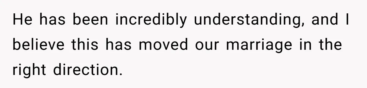Man Says He Knows Japanese Culture Better, Wife Disagrees Publicly He has been incredibly understanding, and I believe this has moved our marriage in the right direction.
