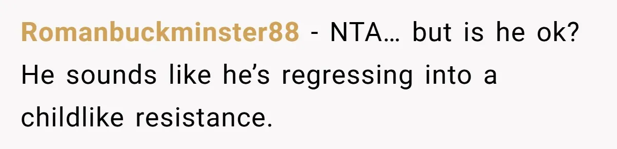 Man Says He Knows Japanese Culture Better, Wife Disagrees Publicly Romanbuckminster88 − NTA… but is he ok? He sounds like he’s regressing into a childlike resistance.