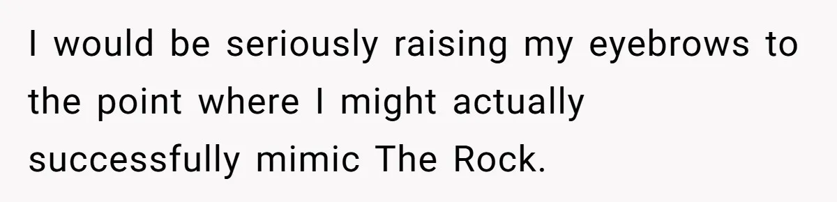 Man Says He Knows Japanese Culture Better, Wife Disagrees Publicly I would be seriously raising my eyebrows to the point where I might actually successfully mimic The Rock.