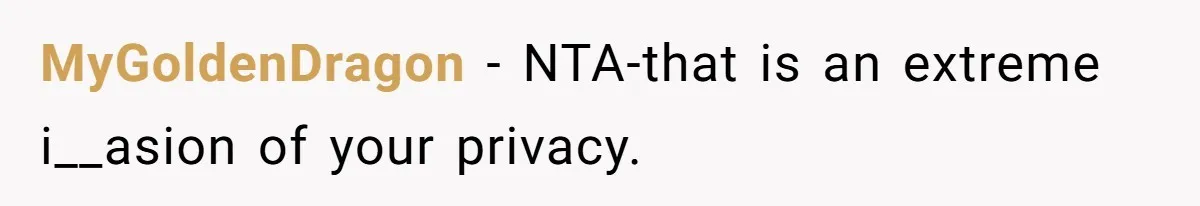 MyGoldenDragon − NTA-that is an extreme i__asion of your privacy.