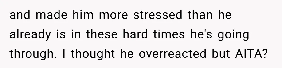 Wife Ignores Husband’s Privacy Request, Shows Up At His Doctor’s Appointment Anyway and made him more stressed than he already is in these hard times he's going through. I thought he overreacted but AITA?