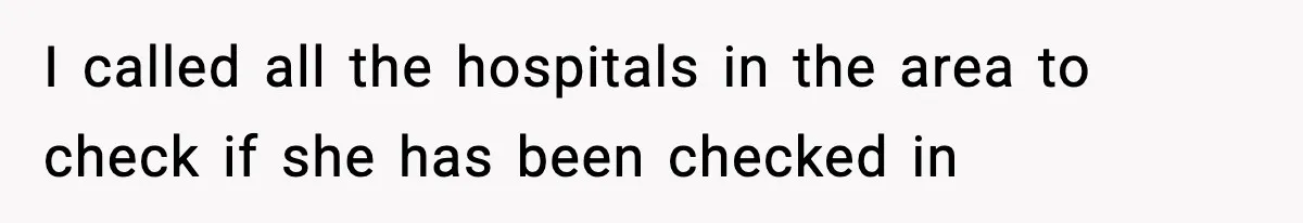 Man Calls Police After Fiancée Disappears Overnight, She Says He Overreacted I called all the hospitals in the area to check if she has been checked in