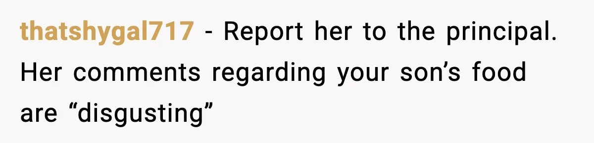 Preschool Teacher Calls Korean Mom’s Lunch “Disgusting,” She Refuses To Change It thatshygal717 − Report her to the principal. Her comments regarding your son’s food are “disgusting”