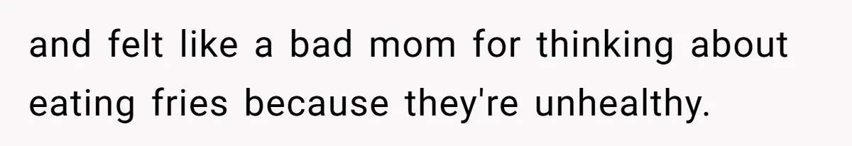 Dad Won’t Break Son’s Heart By Rehoming Dog, Even As Pregnant Wife Calls Him Selfish and felt like a bad mom for thinking about eating fries because they're unhealthy.