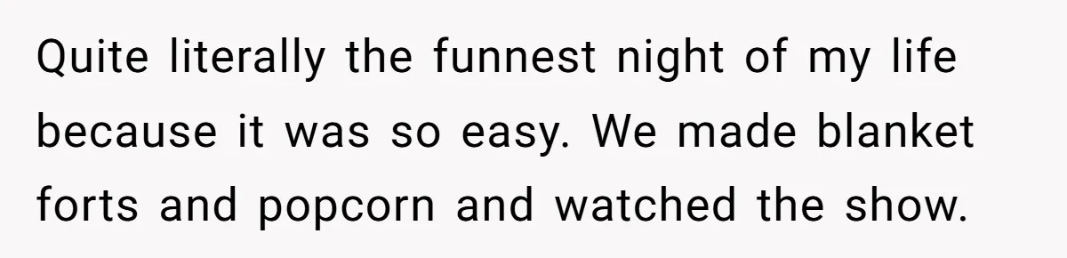 Uncle Risks Being the “Villain” for Love After Meeting a Girl at a Chicken Wing Place Quite literally the funnest night of my life because it was so easy. We made blanket forts and popcorn and watched the show.