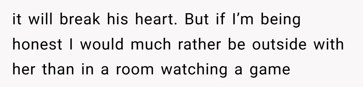 Uncle Risks Being the “Villain” for Love After Meeting a Girl at a Chicken Wing Place it will break his heart. But if I’m being honest I would much rather be outside with her than in a room watching a game
