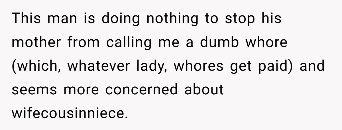 Why an Engagement Ended in a Shopping Center Parking Lot Over a Stolen Identity This man is doing nothing to stop his mother from calling me a dumb whore (which, whatever lady, whores get paid) and seems more concerned about wifecousinniece.