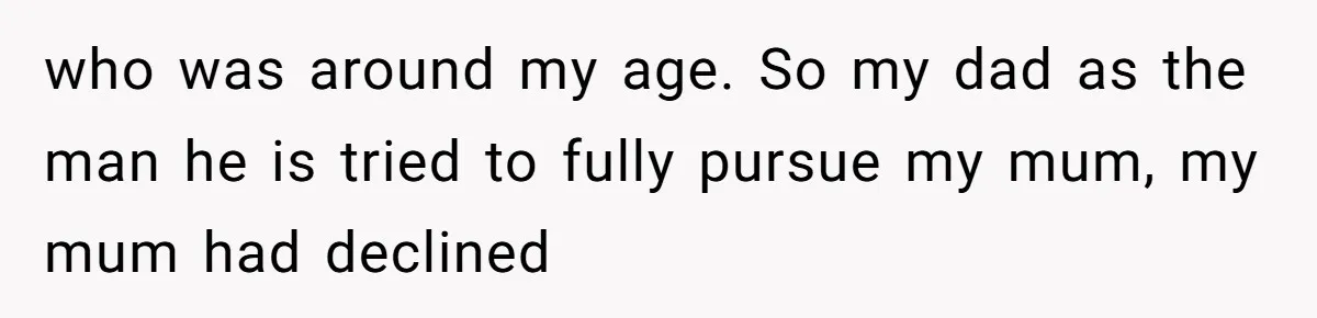 After 24 Years of Emotional Turmoil, a Daughter Found the Perfect Way to Decline Her Dad’s Conditional Love who was around my age. So my dad as the man he is tried to fully pursue my mum, my mum had declined