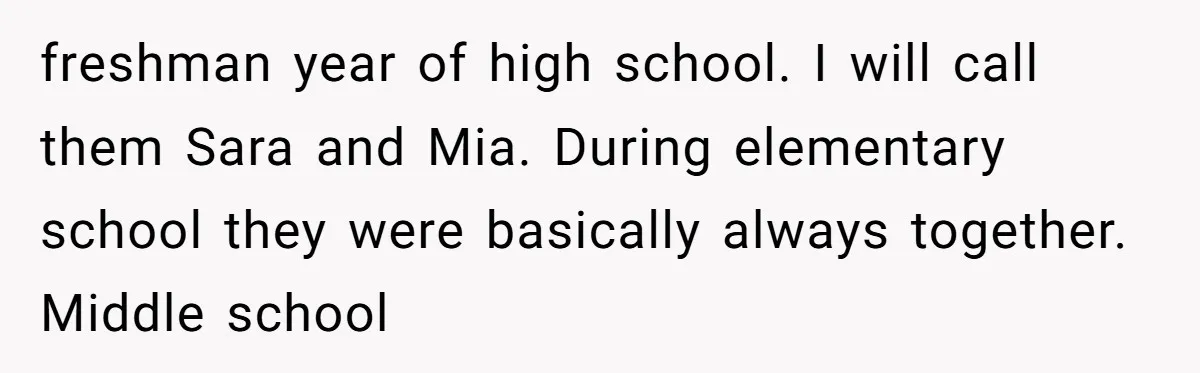 A Mom Refuses to Force Her Twins to Sit Together After a Big Cafeteria Fight freshman year of high school. I will call them Sara and Mia. During elementary school they were basically always together. Middle school