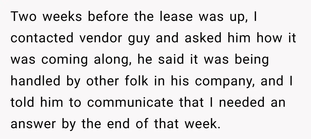 He Thought He’d Get the Office Furniture for Free. Instead, He Got a Pile of Parts and a Lesson in Boundaries. Two weeks before the lease was up, I contacted vendor guy and asked him how it was coming along, he said it was being handled by other folk in his...