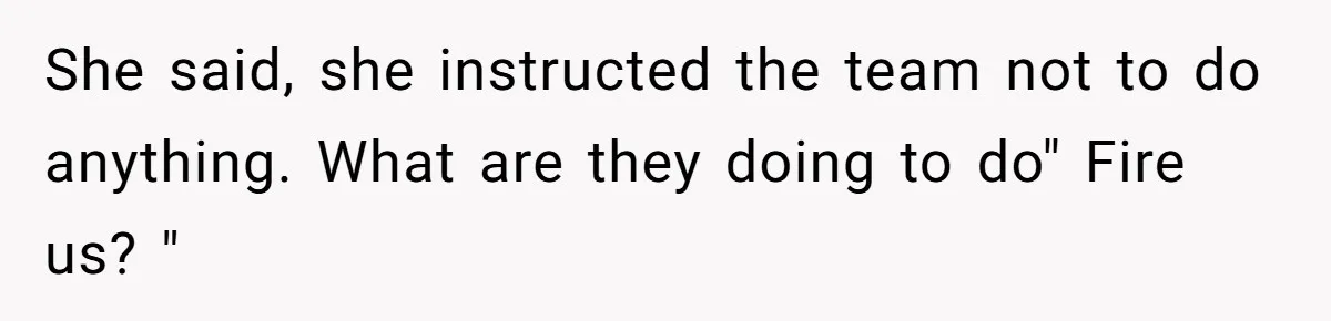 He Thought He’d Get the Office Furniture for Free. Instead, He Got a Pile of Parts and a Lesson in Boundaries. She said, she instructed the team not to do anything. What are they doing to do" Fire us? "