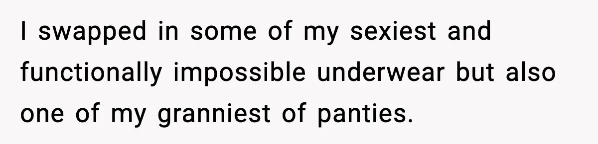 Employees Push Back After Being Forced to Empty Bags in Front of Customers I swapped in some of my sexiest and functionally impossible underwear but also one of my granniest of panties.