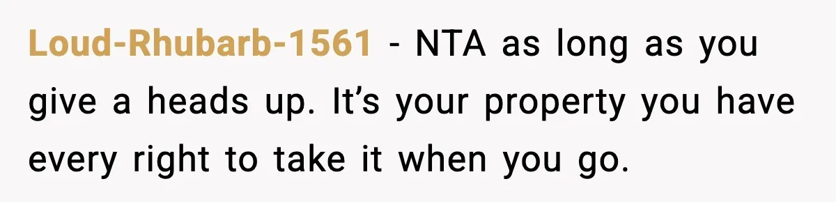 She Brought the Coffee Maker, Now Everyone Uses It, Should She Take It Back? Loud-Rhubarb-1561 - NTA as long as you give a heads up. It’s your property you have every right to take it when you go.