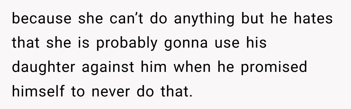 He Finally Asked to Host Christmas, and His Ex Declared War because she can’t do anything but he hates that she is probably gonna use his daughter against him when he promised himself to never do that.